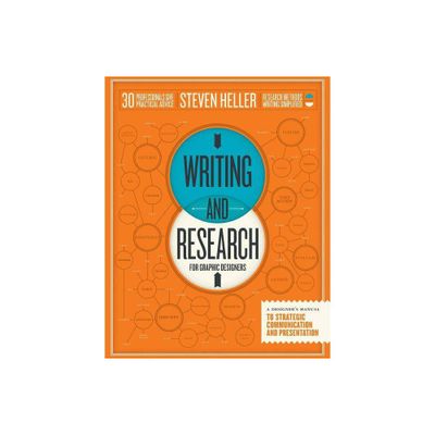 Writing and Research for Graphic Designers - by Steven Heller (Paperback)