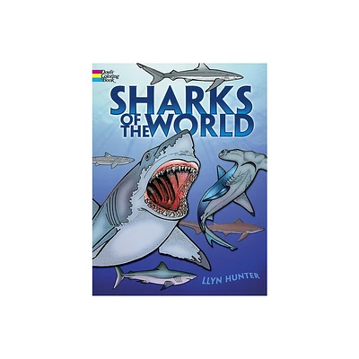 Sharks of the World Coloring Book - (Dover Sea Life Coloring Books) by Llyn Hunter (Paperback)