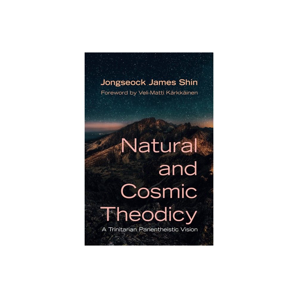 TARGET Natural and Cosmic Theodicy - by Jongseock James Shin (Paperback) |  Connecticut Post Mall