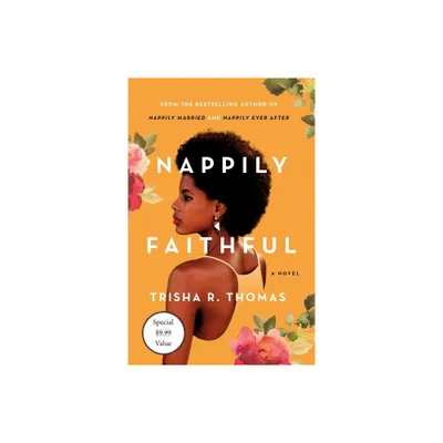 Nappily Faithful - by Trisha R Thomas (Paperback)