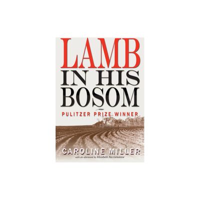 Lamb in His Bosom - (Modern Southern Classics) by Caroline Miller (Paperback)