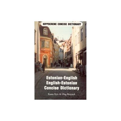 Estonian-English/English-Estonian Concise Dictionary - (Hippocrene Concise Dictionary) by Ksana Kyiv (Paperback)