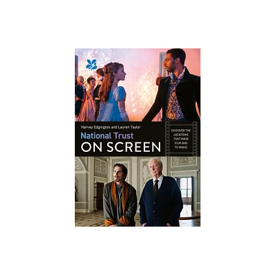 National Trust on Screen - by Harvey Edgington & Lauren Taylor (Paperback)