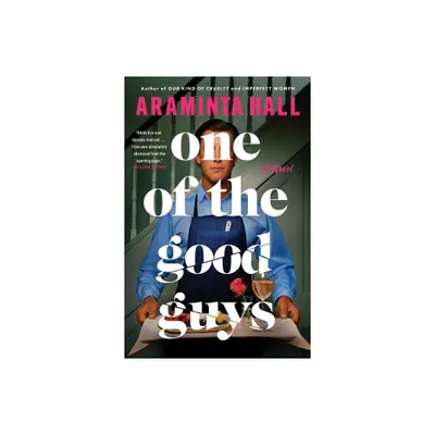 One of the Good Guys - by Araminta Hall (Hardcover)