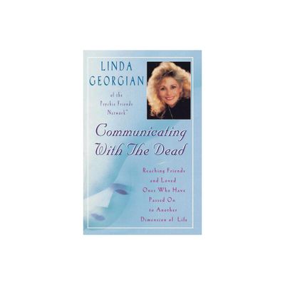 Communicating with the Dead - by Linda Georgian (Paperback)