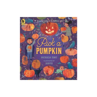 Pick a Pumpkin - by Patricia Toht (Paperback)