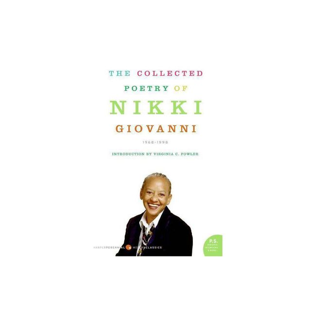 The Collected Poetry of Nikki Giovanni - (Paperback)