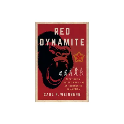 Red Dynamite - (Religion and American Public Life) by Carl R Weinberg (Paperback)