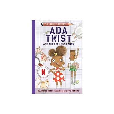 ADA Twist and the Perilous Pants - (Questioneers) by Andrea Beaty (Paperback)