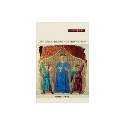 A Childhood Memory by Piero Della Francesca - (Cultural Memory in the Present) by Hubert Damisch (Paperback)