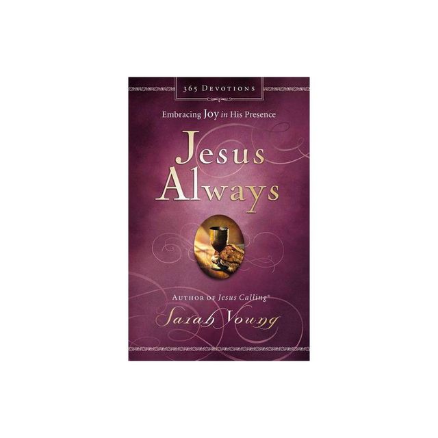 Jesus Always : Embracing Joy in His Presence (Hardcover) (Sarah Young)