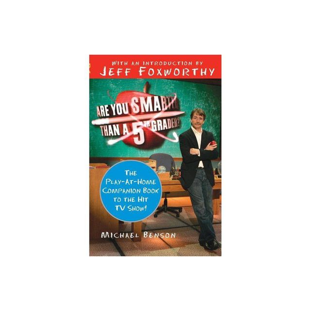 Are You Smarter Than a Fifth Grader? (Paperback) by Michael Benson