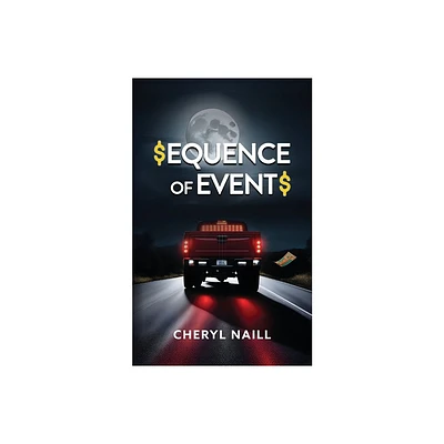 Sequence of Events - by Cheryl A Naill (Paperback)