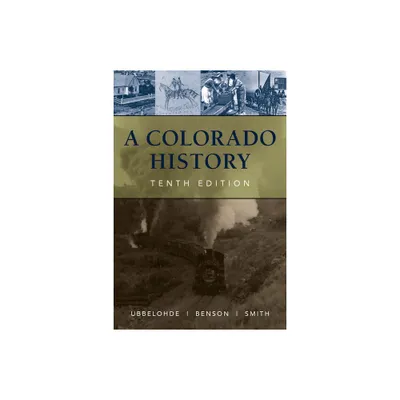 A Colorado History, 10th Edition