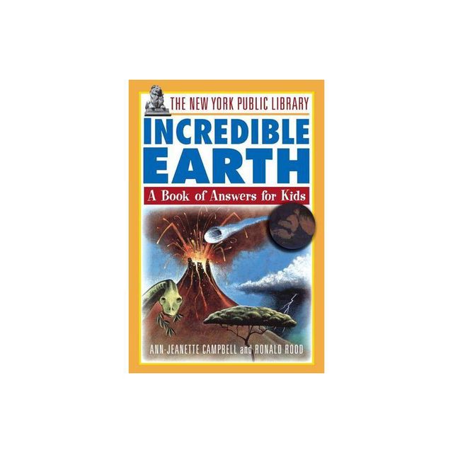 The New York Public Library Incredible Earth - (New York Public Library Books for Kids) (Paperback)