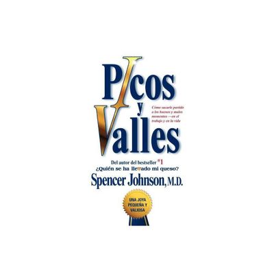 Picos Y Valles (Peaks and Valleys; Spanish Edition - (Atria Espanol) by Spencer Johnson (Paperback)