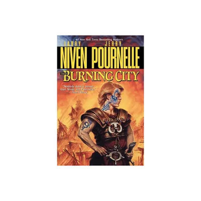 The Burning City - by Larry Niven & Jerry Pournelle (Paperback)