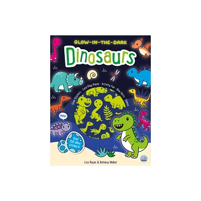 Glow-In-The-Dark Dinosaurs Sticker Activity Book - (Glow-In-The-Dark Sticker Activity Book) by Lisa Regan (Paperback)