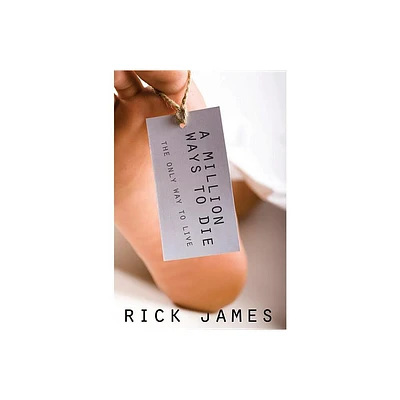 A Million Ways to Die - by Rick James (Paperback)