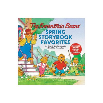 Berenstain Bears Spring Storybook Favorites : Includes Seven Stories Plus Stickers! - (Hardcover) - by Stan Berenstain & Jan Berenstain