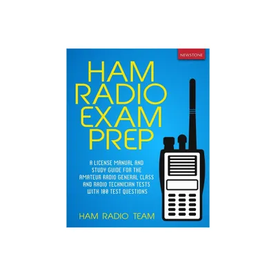 Ham Radio Exam Prep - by Ham Radio Team (Paperback)