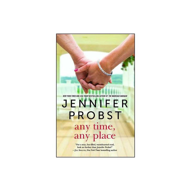 Any Time, Any Place (Paperback) (Jennifer Probst)