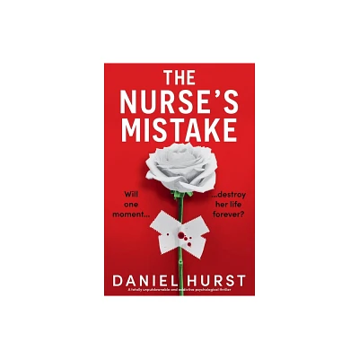 The Nurses Mistake - (The Perfect Nurse) by Daniel Hurst (Paperback)