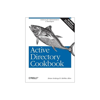 Active Directory Cookbook - (Cookbooks (OReilly)) 4th Edition by Brian Svidergol & Robbie Allen (Paperback)