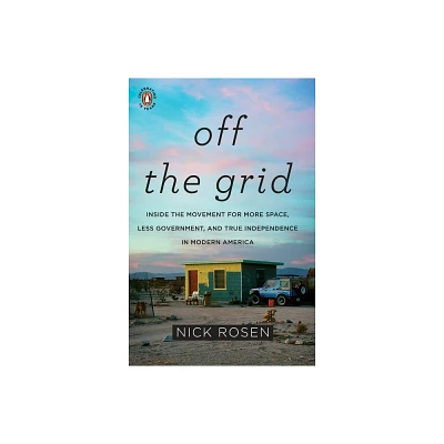 Off the Grid - by Nick Rosen (Paperback)