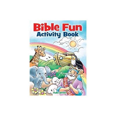 Bible Fun Activity Book - (Dover Kids Activity Books) by Yuko Green (Paperback)