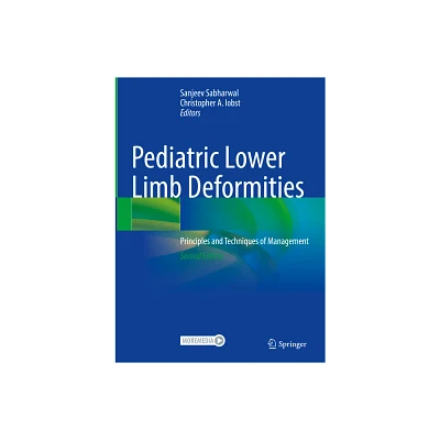 Pediatric Lower Limb Deformities - 2nd Edition by Sanjeev Sabharwal & Christopher A Iobst (Hardcover)