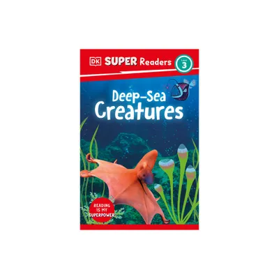 DK Super Readers Level 3 Deep-Sea Creatures