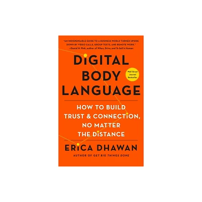 Digital Body Language - by Erica Dhawan (Paperback)