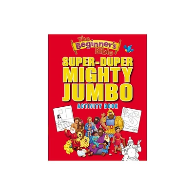 The Beginners Bible Super-Duper, Mighty, Jumbo Activity Book - (Paperback)