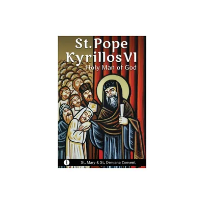 St. Pope Kyrillos VI - (Christian Childrens Book Series about the Lives of Saints) by St Mary & St Demiana Convent (Paperback)