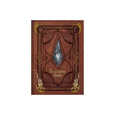 Encyclopaedia Eorzea the World of Final Fantasy XIV Volume I - by Square Enix (Hardcover)