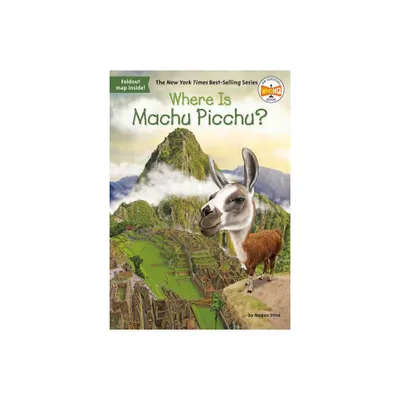 Where Is Machu Picchu? - (Where Is...?) by Megan Stine (Paperback)