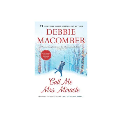 Call Me Mrs. Miracle - by Debbie Macomber (Paperback)