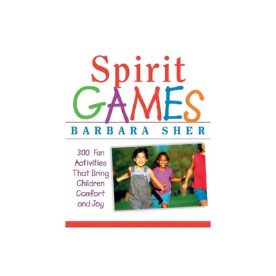 Spirit Games - by Barbara Sher (Paperback)