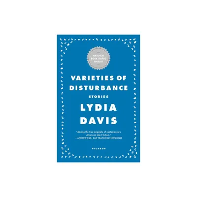 Varieties of Disturbance - by Lydia Davis (Paperback)