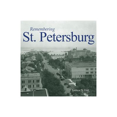 Remembering St. Petersburg - (Paperback)