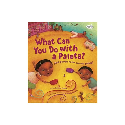 Qu Puedes Hacer Con Una Paleta? (What Can You Do with a Paleta Spanish Edition ) - by Carmen Tafolla (Paperback)