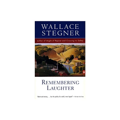 Remembering Laughter - by Wallace Stegner (Paperback)