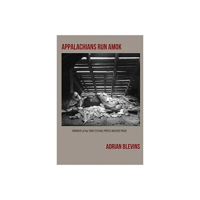 Appalachians Run Amok - by Adrian Blevins (Paperback)