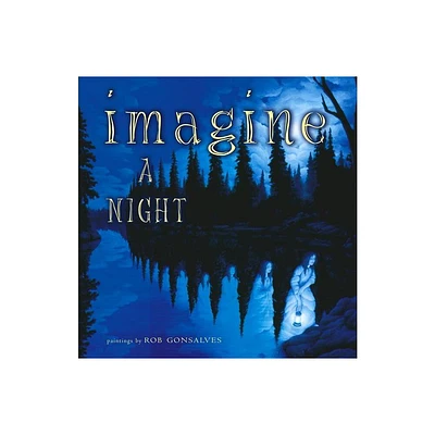 Imagine a Night - (Imagine A...) by Sarah L Thomson (Hardcover)