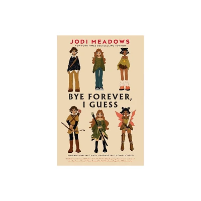 Bye Forever, I Guess - by Jodi Meadows (Hardcover)