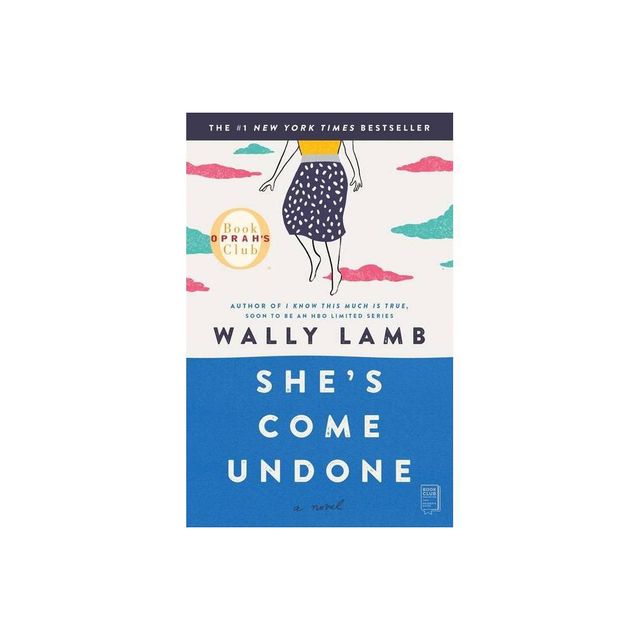 Shes Come Undone - (Oprahs Book Club) by Wally Lamb (Paperback)