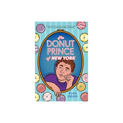 The Donut Prince of New York - by Allen Zadoff (Hardcover)