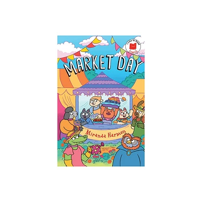 Market Day - (I Like to Read Comics) by Miranda Harmon (Hardcover)