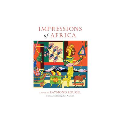 Impressions of Africa - (French Literature) by Raymond Roussel (Paperback)